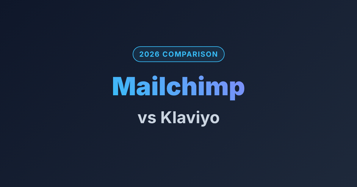 Mailchimp vs Klaviyo (2026 Comparison)